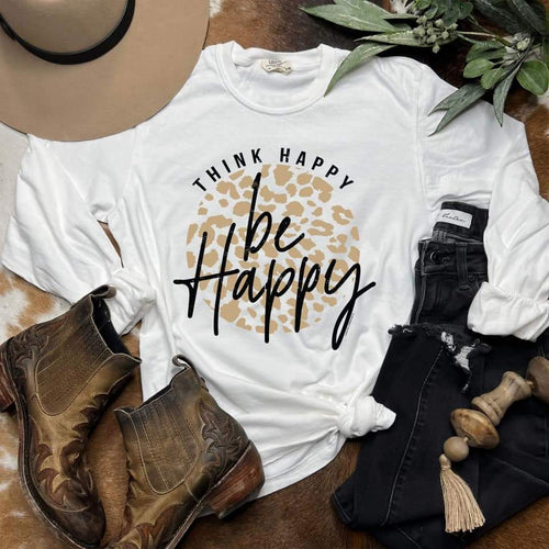 Think Happy, Be Happy Graphic Tees